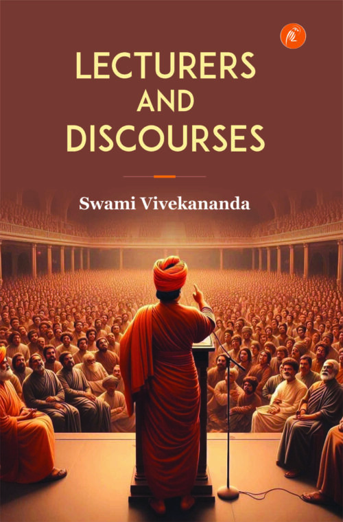 Lecturers and Discourses (Swami Vivekanand)
