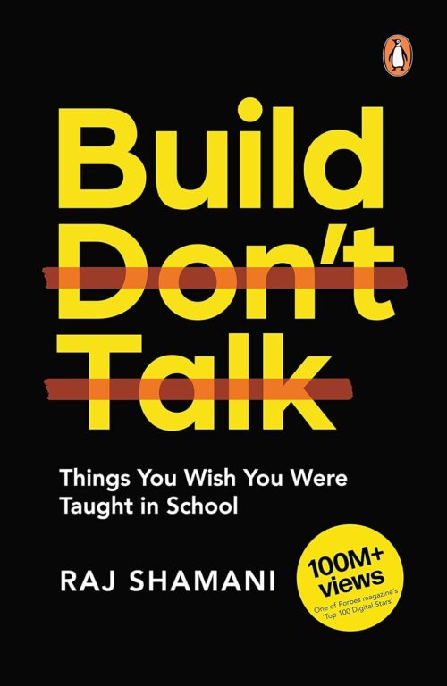 Build Don't Talk Things You Wish You