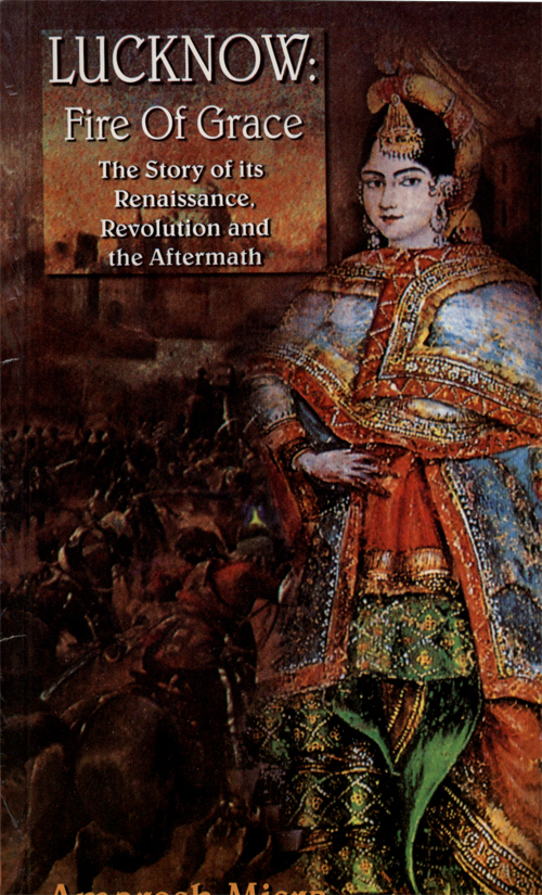 LUCKNOW:FIRE OF GRACE