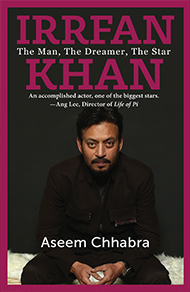 IRRFAN KHAN THE MAN, THE DREAMER, THE STAR