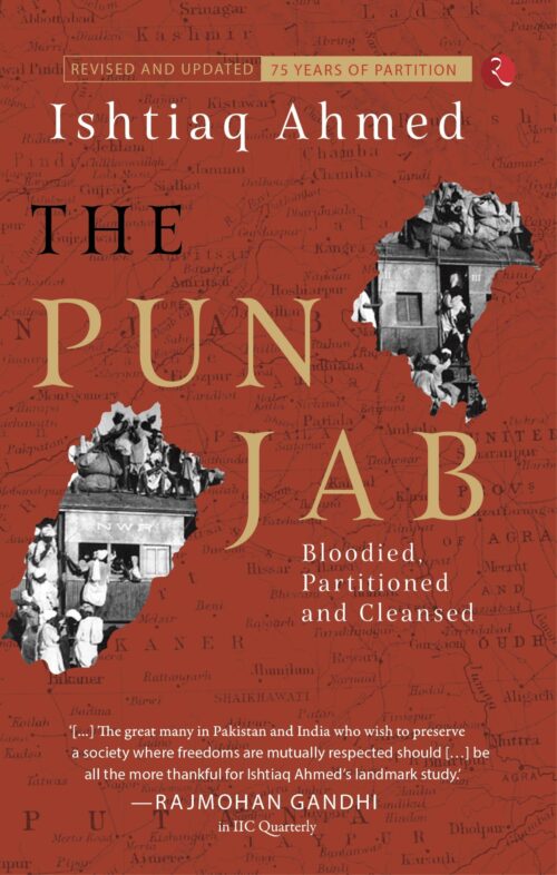 THE PUNJAB BLOODIED, PARTITIONED AND CLEANSED