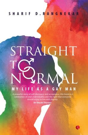 Straight to Normal: My Life as a Gay Man
