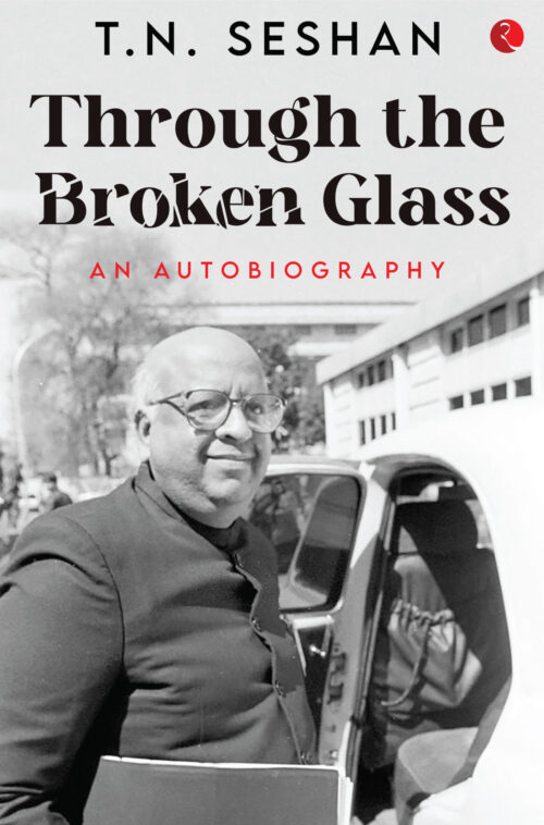 THROUGH THE BROKEN GLASS AN AUTOBIOGRAPHY