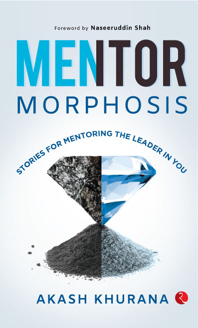 MENTORMORPHOSIS Stories for Mentoring the Leader in You