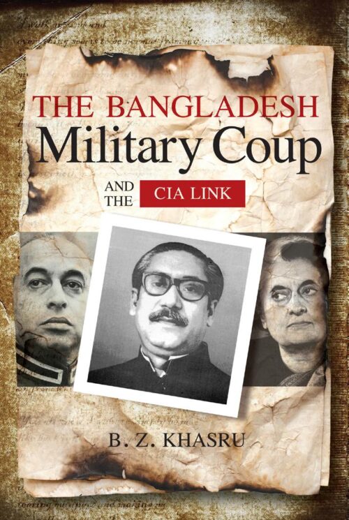 The Bangladesh Military Coup and the CIA Link