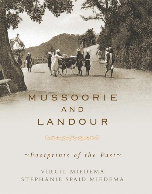 Mussoorie and Landour:Footprints of the Past