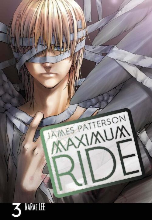 Maximum Ride Manga Volume 3 (Maximum Ride Manga Series)