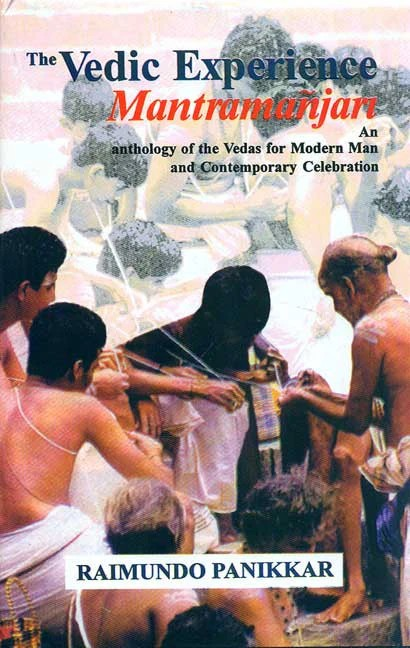 The Vedic Experience Mantramanjari
