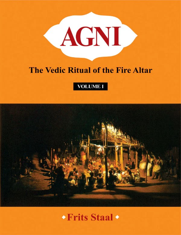 Agni (2 Vols.) with 2 CDs: The Vedic Ritual of the Fire Alta