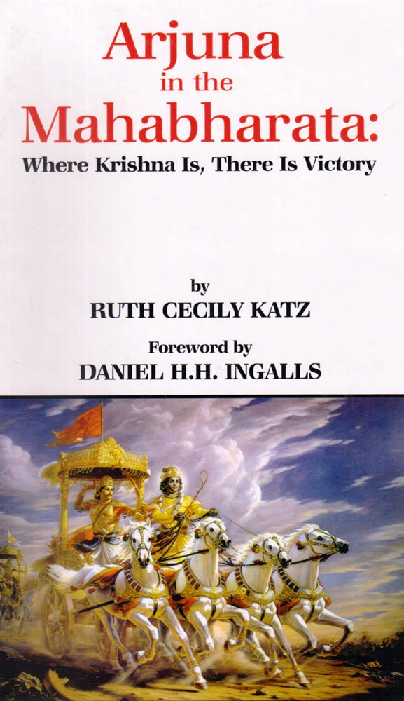Arjuna in the Mahabharata: Where Krishna Is, There Is Victor