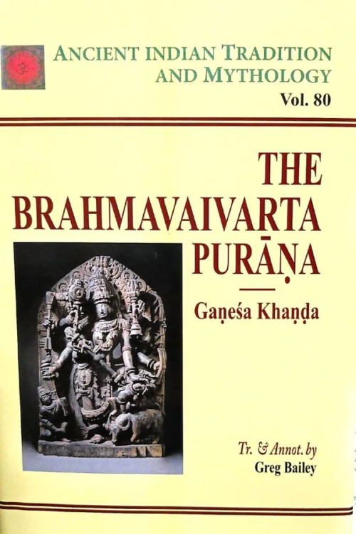 The Brahmavaivarta Purana: Ganesa Khanda