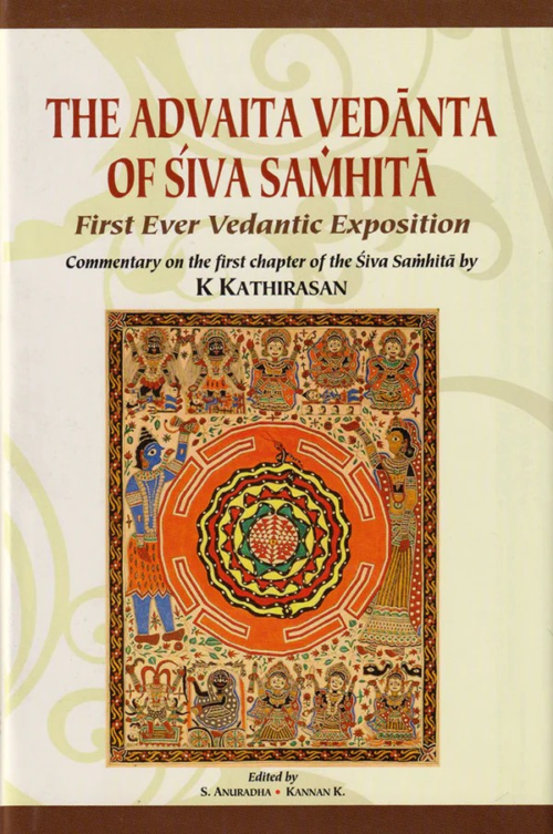 The Advaita Vedanta of Siva Samhita