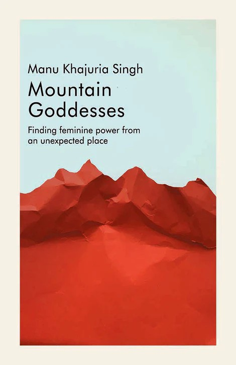 Mountain Goddesses: Finding Feminine Power