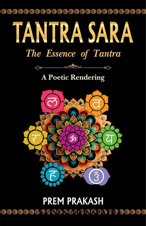 Tantra Sara: The Essence of Tantra