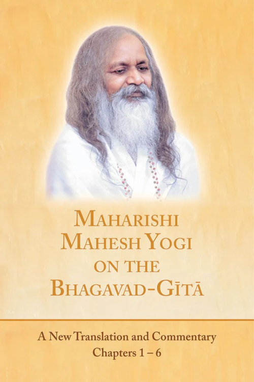 Maharishi Mahesh Yogi on the Bhagavad-Gita
