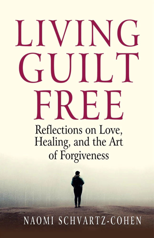 Living Guilt Free: Reflections on Love, Healing, and the Art of Forgiveness