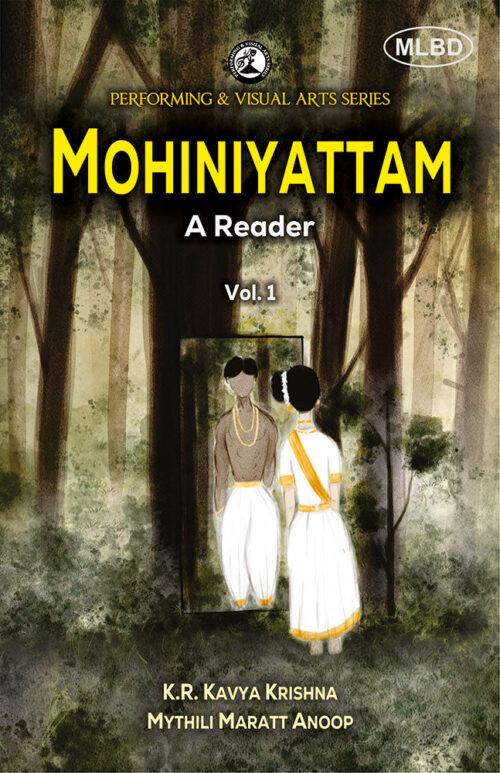 Mohiniyattam: A Reader (Vol. 1)
