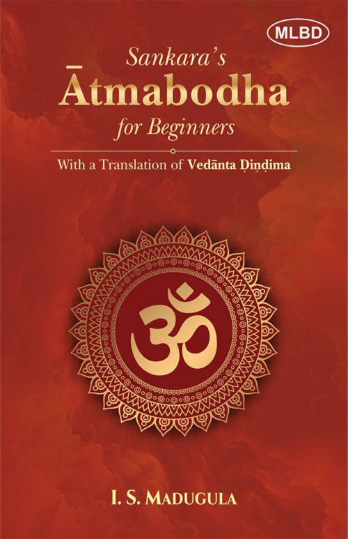 Sankara's Atmabodha for Beginners with a Translation of Vedanta Dindima