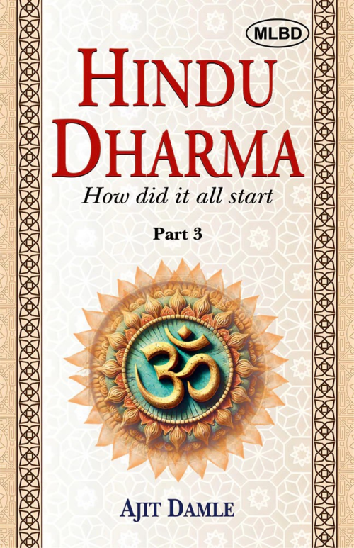 Hindu Dharma: How did it all start (Part-3)