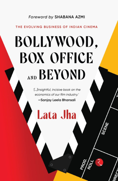 BOLLYWOOD, BOX OFFICE AND BEYOND: The Evolving Business of Indian Cinema