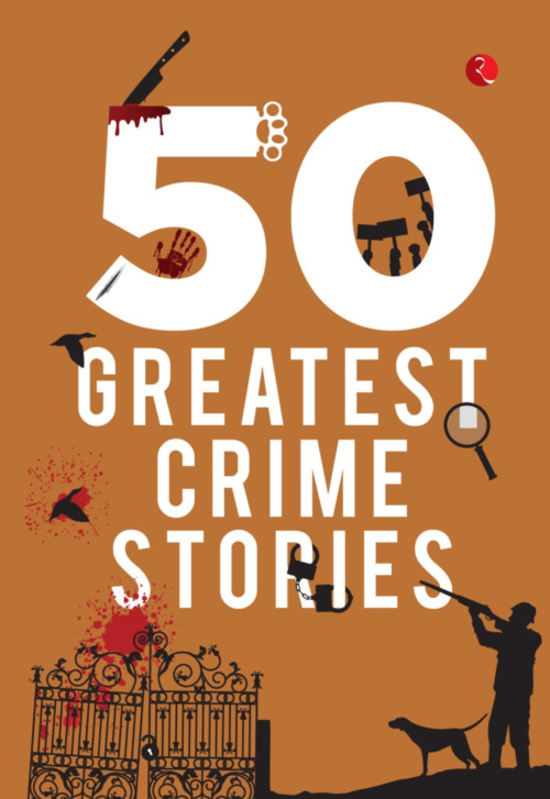 50 GREATEST CRIME STORIES