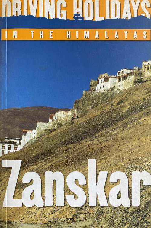 DRIVING HOLIDAYS IN THE HIMALAYAS: ZANSKAR