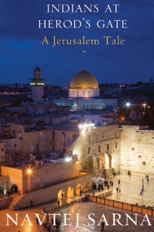 Indians at Herod?s Gate: A Jerusalem Tale