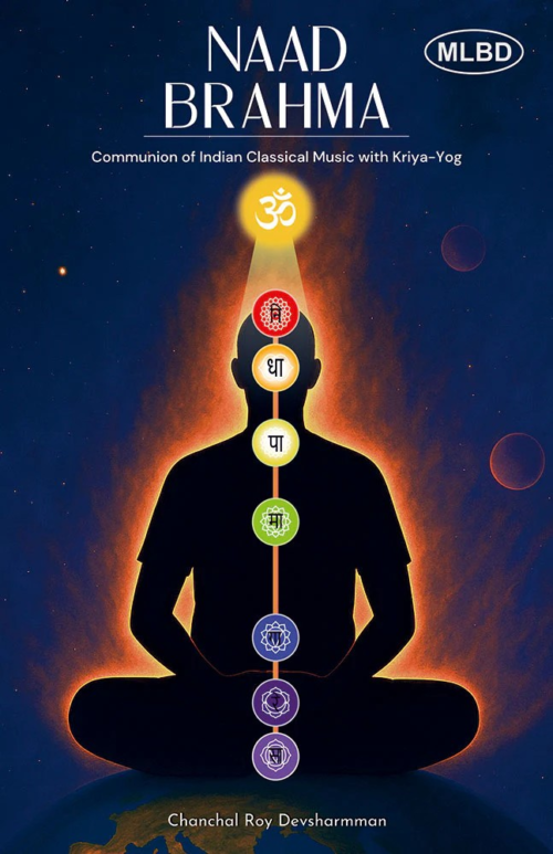 Naad Brahma: Communion of Indian Classical Music with Kriya-Yog