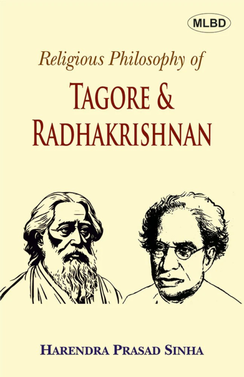 Religious Philosophy of Tagore & Radhakrishnan