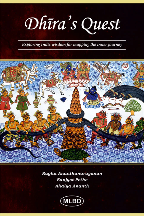 Dhira’s Quest: Exploring Indic wisdom for mapping the inner journey