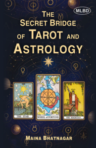 The Secret Bridge of Tarot and Astrology