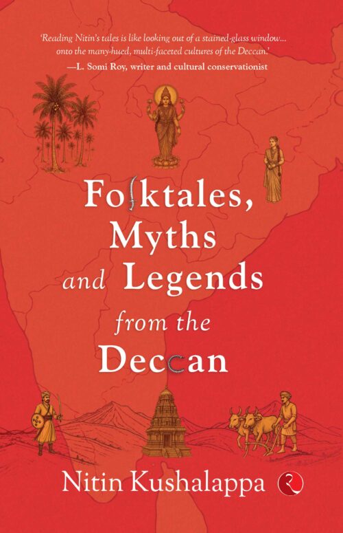 FOLKTALES, MYTHS AND LEGENDS FROM THE DECCAN