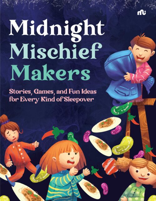 MIDNIGHT MISCHIEF MAKERS