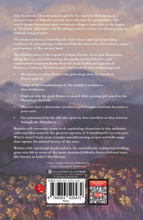 MYSTERIES, MOUNTAINS AND MYTHOLOGY: UTTARAKHAND'S FOLKTALES RETOLD