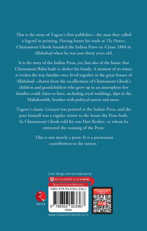 THE HOUSE THE PRESS BUILT: ALLAHABAD ANECDOTES FROM THE INDIAN PRESS FAMILY