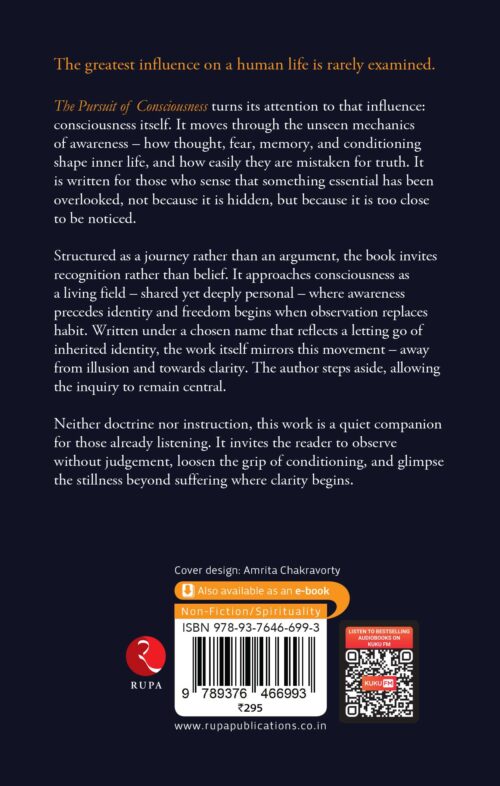 THE PURSUIT OF CONSCIOUSNESS