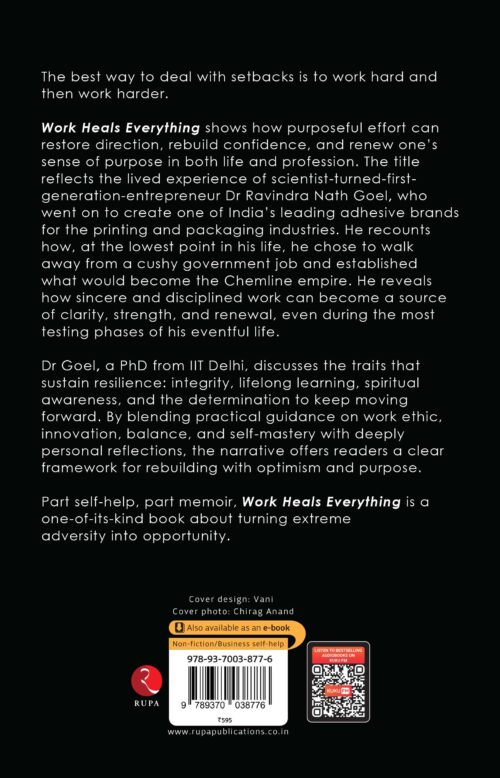 WORK HEALS EVERYTHING: LIFE LESSONS FROM A FIRST-GENERATION ENTREPRENEUR