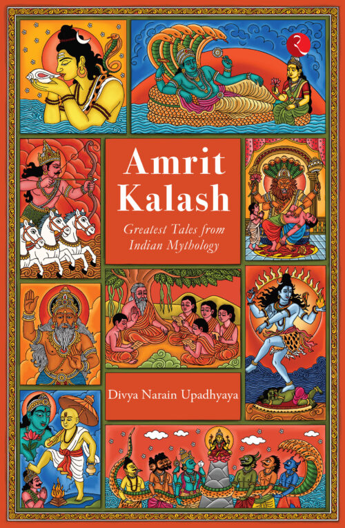 AMRIT KALASH: GREATEST TALES FROM INDIAN MYTHOLOGY