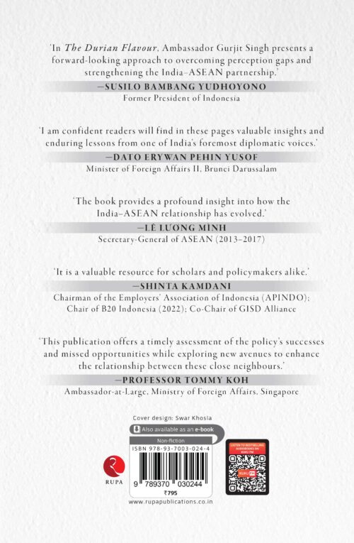 THE DURIAN FLAVOUR: INDIA AND ASEAN AFTER A DECADE OF THE ACT EAST POLICY