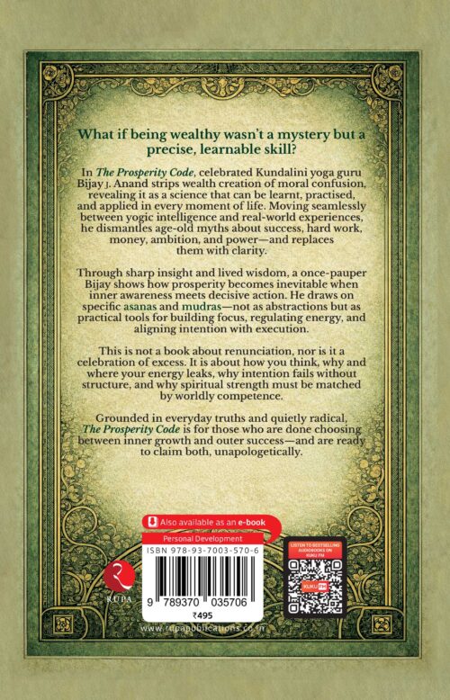 THE PROSPERITY CODE: THE SPIRITUAL SCIENCE OF WEALTH, SUCCESS, AND POWER