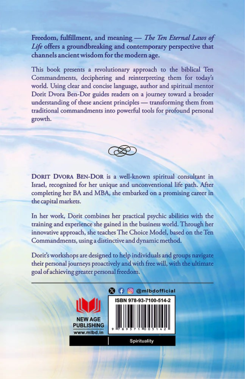 The Ten Eternal Laws of Life: How a Deeper Understanding of the 10 Commandments Can Set You Free